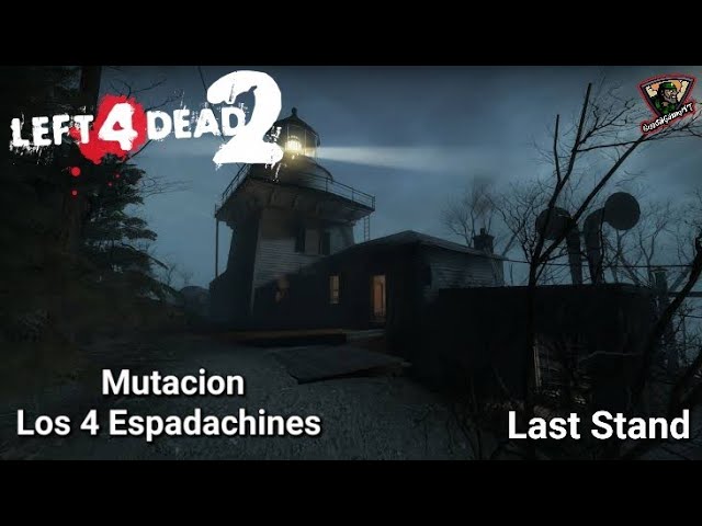 Left 4 Dead 2 [Mutacion: Los 4 Espadachines] #1 [Last Stand]