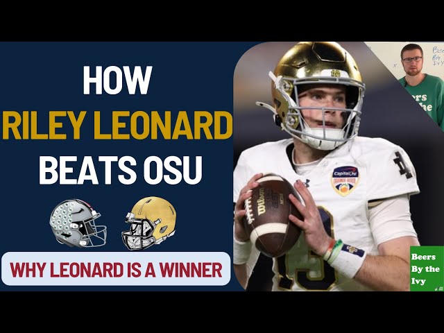 How Riley Leonard Beats Ohio State Football | Why Riley Leonard Is A Winner