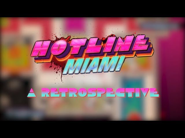 Hotline Miami | A Retrospective Look