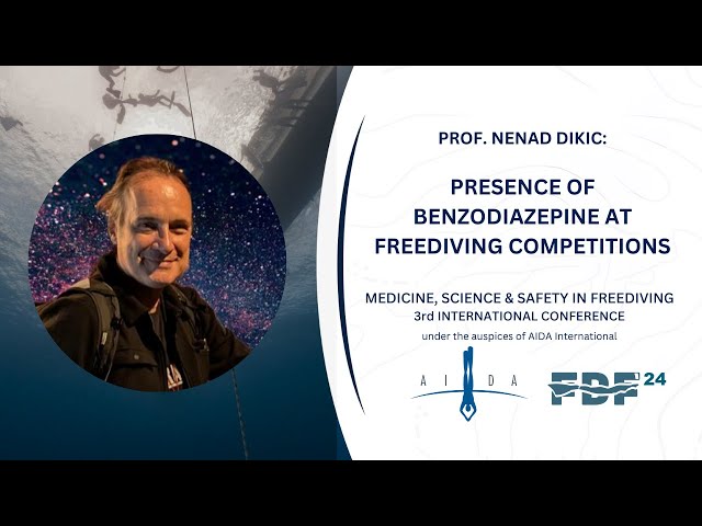 FDF24: Nenad Dikiс - Presence of Benzodiazepine at Freediving Competitions (Lecture)