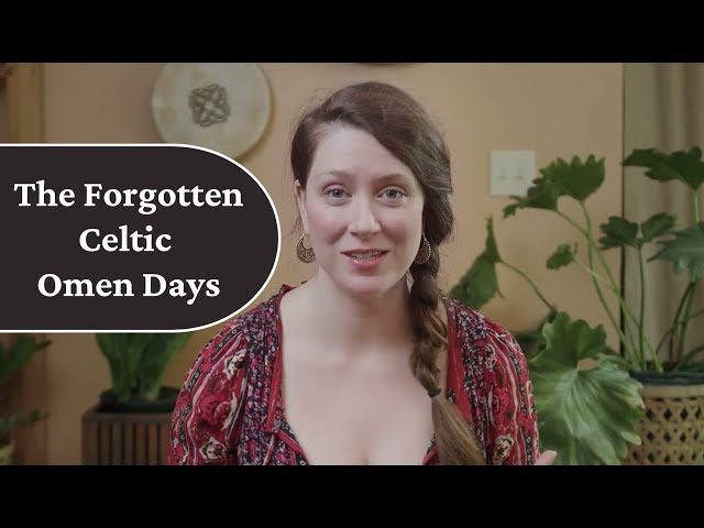 The Forgotten Celtic Omen Days