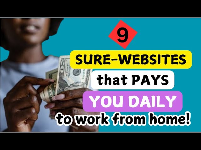 9 Websites That Pay You DAILY To Work At Home! #WorkFromHome #DailyPayJobs #SideHustleIdeas