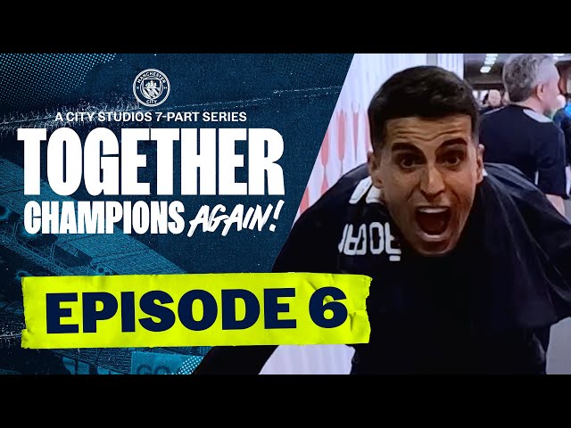 MAN CITY DOCUMENTARY SERIES 2021/22 | EPISODE 6 OF 7 | Together: Champions Again!