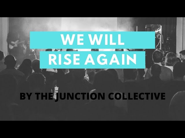 WORSHIP LOCKDOWN: We Will Rise Again