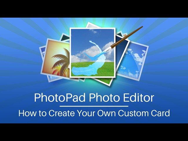 How to Create Your Own Custom Card | PhotoPad Photo Editing Tutorial