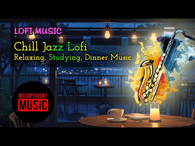 LIVE Lofi Jazz Relaxing, Studying, Dinner Music - OwlLo-Fi #lofi #music #lofimusic