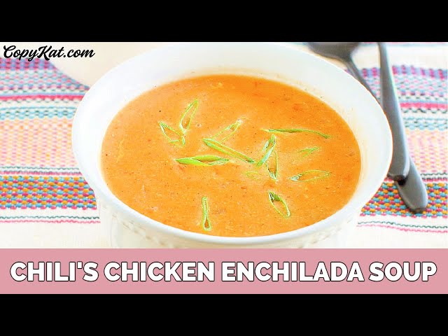 Chili's Chicken Enchilada Soup