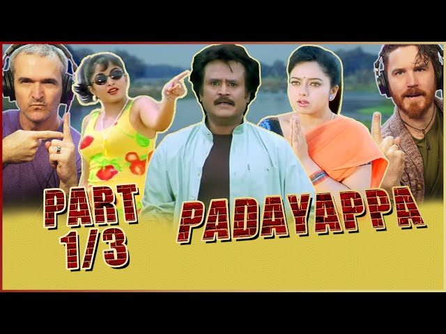 PADAYAPPA Movie Reaction Part 1/3! | Rajinikanth