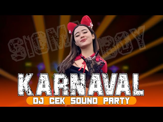 DJ PARTY SIGMA BOY FULL BASS HD COCOK UNTUK KARNAVAL CEK SOUND TERBARU 2024