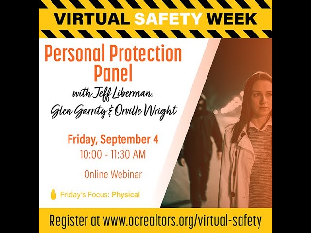 Personal Protection Panel with Jeff Liberman, Glen Garrity, and Orville Wright