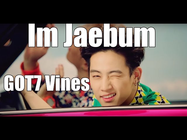 GOT7 Vines - Im Jaebum