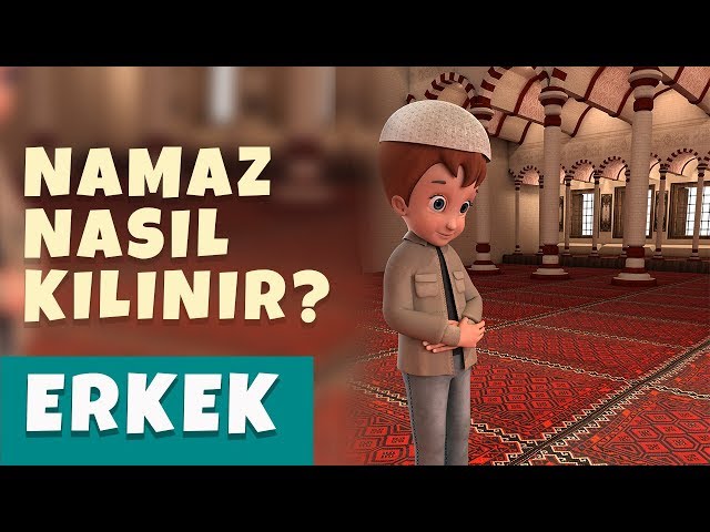 Nasıl Namaz Kılınır? (Erkek 3D Animasyon)