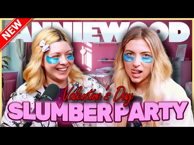 A Jessie Johnson Slumber Party on Valentine's Day! | Anniewood Pod Ep. 118 - Annie Lederman