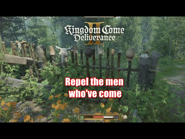 Kingdom Come Deliverance 2 - Repel The Men Who've Come