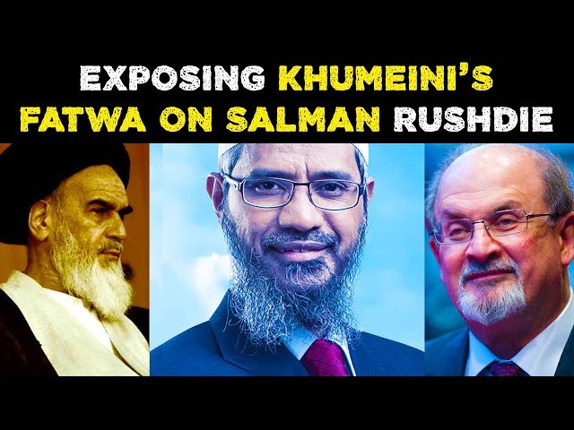 Khomeini Exposed on Salman Rushdie - Dr. Zakir Naik