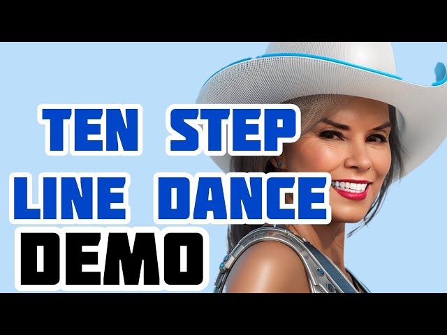 TEN STEP LINE DANCE - line dance DEMO. BEGINNER