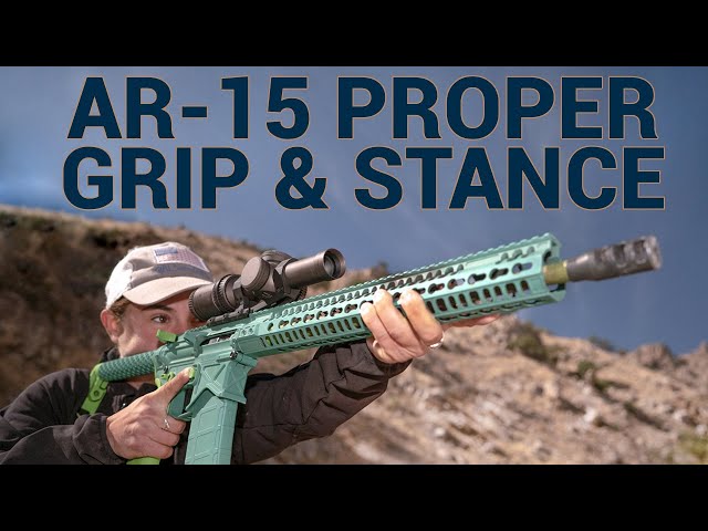 Proper Grip and Stance for AR-15 Rifles