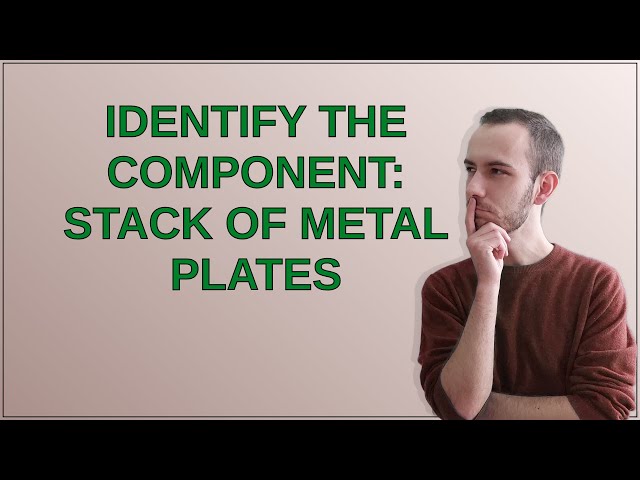 Electronics: Identify the component: stack of metal plates