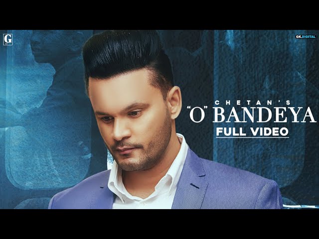 O Bandeya : Chetan (Official Song) Punjabi Songs 2020 | Geet MP3