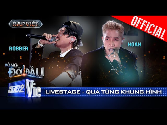 Qua Từng Khung Hình - NGẮN x Robber gai góc khiến ai cũng sởn da gà | Rap Việt 2024 [Live Stage]