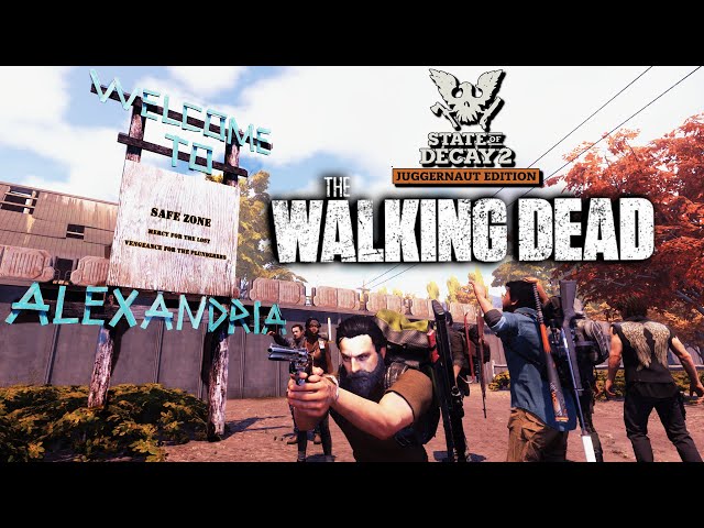 State of Decay 2 - The Walking Dead: Ep 26 | ALEXANDRIA