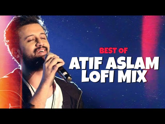 Best Of Atif Aslam | Hits Romantic Songs Of Atif Aslam l Hits Jukebox Of Atif Aslam | Song  Of Atif