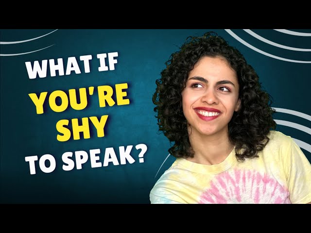 If You Feel SHY To Speak In English, WATCH This Video Now!