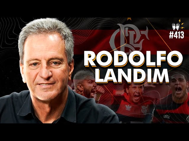 [PRESIDENTE DO FLAMENGO] RODOLFO LANDIM - Flow #413