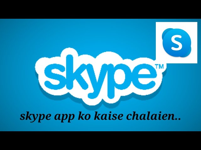 Skype app ko kaise chalaien!!#TechnologyandMusic