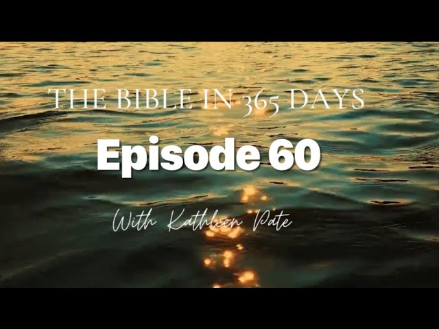 The Bible in 365 Days - Episode 60 Deuteronomy 32 - 34. Audio Bible King James Version.