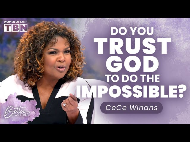 CeCe Winans: Trusting God When You're Angry with Him | Women of Faith on TBN