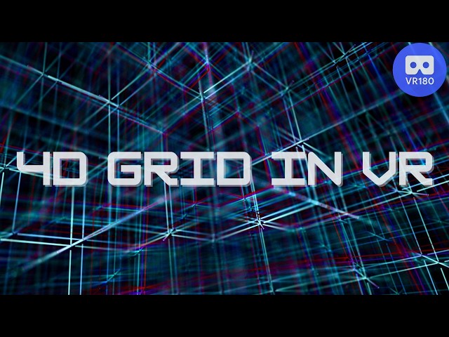 Simulation of a Higher-Dimensional Grid in VR | 180VR in 8K