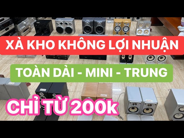 9/2 LH#0961169293 XẢ KHO KHÔNG LỢI NHUẬN - LOA MINI - TRUNG NGON BỔ RẺ CHỈ TỪ 200k