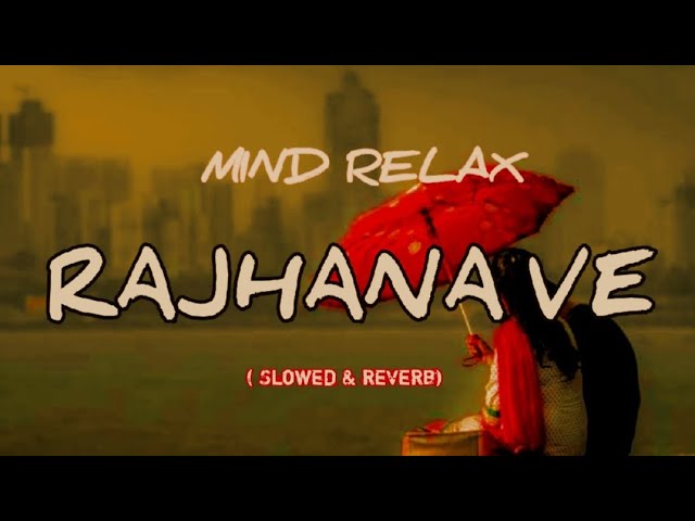 Mind relax lofi song || Mind relax lofi mashup || Song ( Slowed & reverb) Song Best Love 💕😘 song