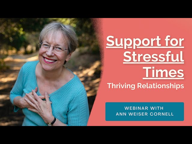 Support for Stressful Times - Thriving Relationships