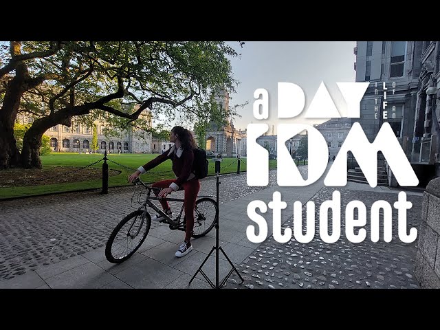 A Day in the Life of an IDM Student | 360º film | Trinity College Dublin