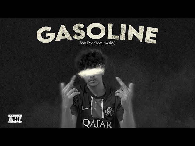 GASOLINE - Y $UPP FEAT. PRODHAX LOWSKY (OFFICIAL AUDIO)