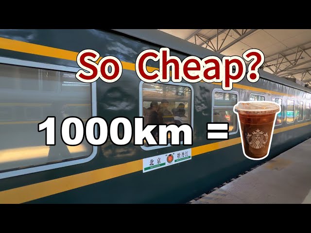 The cheapest train in China. 1000km only costs a  cup of coffee