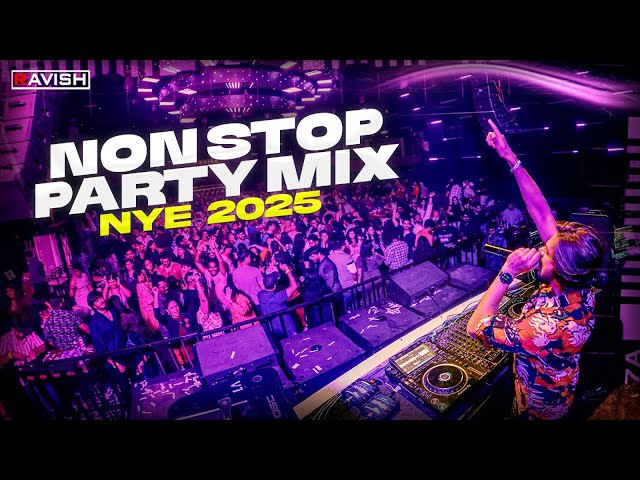 New Year Party Mix 2025 | DJ Ravish | Non Stop Bollywood & Punjabi Music | Non Stop Party Mix