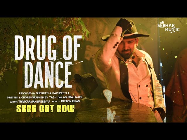 Drug Of Dance - Official Video | Yash | Shekher Master | Ravi Peetla | Gifton Elias | Shekhar Music