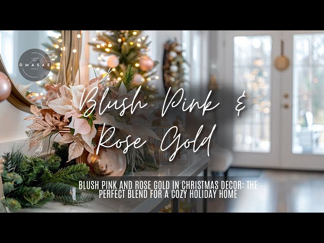 Elegant Blush Pink & Rose Gold Christmas Decor Inspiration | Create Your Dream Holiday Look