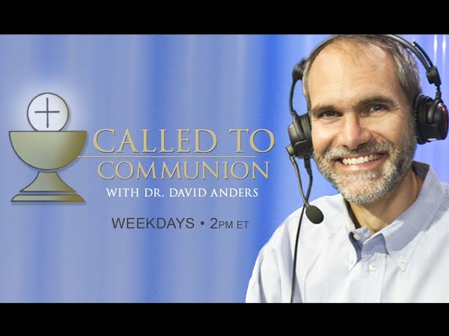 Called to Communion - January, 23rd 2025 - with Dr. David Anders