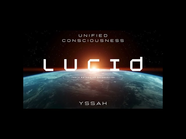 “Lucid”, Theta Hathorian frequencies. YssaH