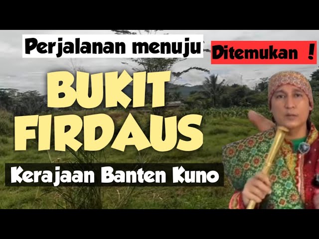 PERJALANAN ke BUKIT FIRDAUS DITEMUKAN milik RAJA BANTEN !! Jalan GUNUNG CIMULANG Rancabungur parung