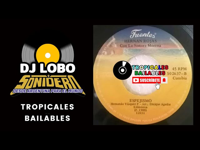 ESPEJISMO - HERNAN ROJAS CON LA SONORA MORENA (AUDIO FULL) ℗ © 1988