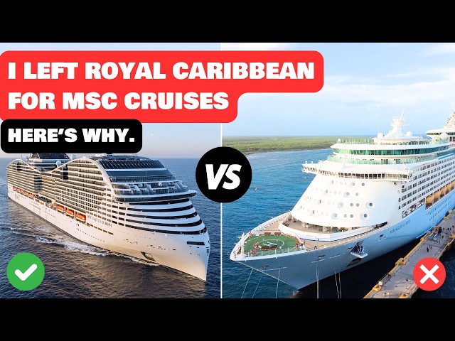 Why I left Royal Caribbean for MSC Cruises