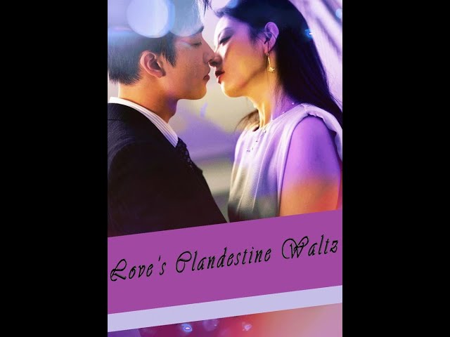 Love’s Clandestine Waltz #shorts #movie #love #drama #film #chinesedrama  #kalostv