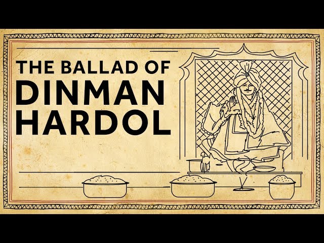 The Ballad of Dinman Hardol | #IndiaKaDil |  Epified