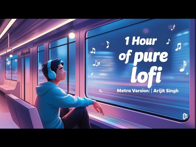 One Hours Of Pure Lofi (Slow and Reverb) Best Mashup 2024 | Non-stop Lofi Song Jukebox Song | Arijit