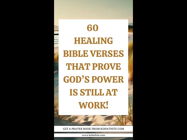 60 Healing Bible Verses That Prove God’s Power is Still at Work  #motivation #encouragement #Jesus